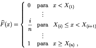 \begin{displaymath}
\widehat{F}(x) = \left\{
\begin{array}{lcl}
0 &\mbox{para...
...ts&\\
1&\mbox{para}&x\geq X_{(n)}\;,
\end{array}
\right.
\end{displaymath}