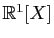 $ \mathbb{R}^1[X]$