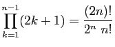 $ \displaystyle{\prod_{k=1}^{n-1} (2k+1) = \frac{(2n)!}{2^n n!}}$