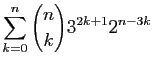 $ \displaystyle\sum_{k=0}^n\binom{n}{k}3^{2k+1}2^{n-3k} $