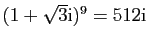 $ (1+\sqrt{3}\mathrm{i})^{9}=512\mathrm{i}$