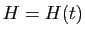 $ H=H(t)$