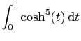 $ \displaystyle{\int_0^1}\cosh^5(t) \mathrm{d}t$