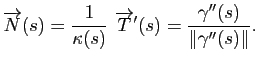 $\displaystyle \overrightarrow{N}(s)= \frac{1}{\kappa(s)} \overrightarrow{T}'(s) = \frac{\gamma''(s)}{\Vert\gamma''(s)\Vert}.
$