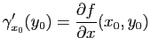 $\displaystyle \gamma_{x_0}'(y_0) = \frac{\partial f}{\partial x} (x_0,y_0)$