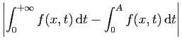 $\displaystyle \displaystyle{\left\vert\int_0^{+\infty}f(x,t) \mathrm{d}t
-\int_0^Af(x,t) \mathrm{d}t\right\vert}$