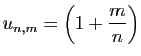 $ \displaystyle{u_{n,m}=\left(1+\frac{m}{n}\right)}$