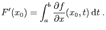 $\displaystyle F'(x_0) = \int_a^b \frac{\partial f}{\partial x}(x_0,t) \mathrm{d}t\;.
$