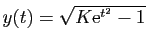 $ y(t)=\sqrt{K\mathrm{e}^{t^2}-1}$