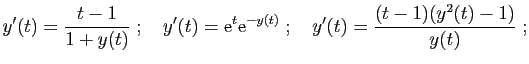 $\displaystyle y'(t)= \frac{t-1}{1+y(t)}
\;;\quad
y'(t)= \mathrm{e}^t\mathrm{e}^{-y(t)}
\;;\quad
y'(t)= \frac{(t-1)(y^2(t)-1)}{y(t)}\;;
$