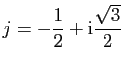 $\displaystyle j=-\frac{1}{2} + \mathrm{i}\frac{\sqrt 3}{2}$