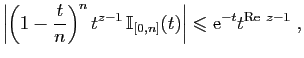 $\displaystyle \left\vert\left(1-\frac{t}{n}\right)^nt^{z-1} \mathbb{I}_{[0,n]}(t)\right\vert
\leqslant \mathrm{e}^{-t}t^{\mathrm{Re} z-1}\;,
$