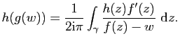 $\displaystyle h(g(w))=\frac{1}{2\mathrm{i}\pi}\int_\gamma \frac{h(z)f'(z)}{f(z)-w} \mathrm{d}z.$