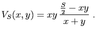 $\displaystyle V_S(x,y) = xy \frac{\frac{S}{2}-xy}{x+y}\;.
$