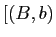 $ [(B,b)$
