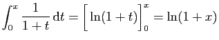 $\displaystyle \int_0^{x} \frac{1}{1+t} \mathrm{d}t = \Big[\ln(1+t)\Big]_0^x
=\ln(1+x)$