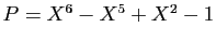 $ P=X^6-X^5+X^2-1$