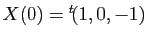 $ X(0)={^t\!(1,0,-1)}$