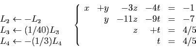 \begin{displaymath}
\begin{array}{cc}
\begin{array}{l}
 \\
\hspace*{10mm}L_2\le...
...-7\\
&&z&+t&=&4/5\\
&&&t&=&4/5
\end{array}\right.
\end{array}\end{displaymath}