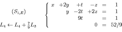 \begin{displaymath}
\begin{array}{cc}
\begin{array}{c}
 \\
(S_{1,E})\\
 \\
L_...
...&=&1\\
&&9t&&=&1\\
&&&0&=&52/9
\end{array}\right.
\end{array}\end{displaymath}