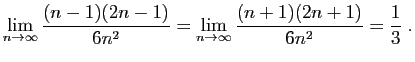 $\displaystyle \lim_{n\to\infty}\frac{(n-1)(2n-1)}{6n^2}=
\lim_{n\to\infty}\frac{(n+1)(2n+1)}{6n^2}=\frac{1}{3}\;.
$