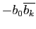 $ -b_0\overline{b_k}$