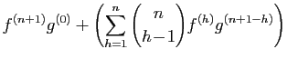 $\displaystyle f^{(n+1)}g^{(0)}+
\left(\sum_{h=1}^{n} \binom{n}{h\!-\!1} f^{(h)}g^{(n+1-h)}\right)$