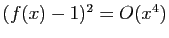 $ (f(x)-1)^2=O(x^4)$