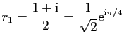 $\displaystyle r_1=\frac{1+\mathrm{i}}{2}=\frac{1}{\sqrt{2}}\mathrm{e}^{\mathrm{i}\pi/4}$