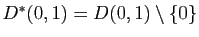 $ D^*(0,1) =D(0,1) \setminus\{0\}$