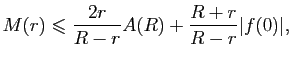 $\displaystyle M(r)\leqslant \frac{2r}{R-r}A(R)+\frac{R+r}{R-r}\vert f(0)\vert,$