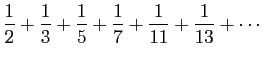 $\displaystyle \frac{1}{2}+\frac{1}{3}+\frac{1}{5}+
\frac{1}{7}+\frac{1}{11}+\frac{1}{13}+\cdots
$