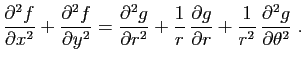 $\displaystyle \frac{\partial^2 f}{\partial x^2}+\frac{\partial^2 f}{\partial y^...
...rtial g}{\partial r}
+\frac{1}{r^2} \frac{\partial^2 g}{\partial \theta^2}\;.
$