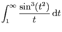 $ \displaystyle{
\int_1^\infty
\frac{\sin^3(t^2)}{t} \mathrm{d}t
}$