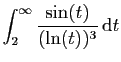 $ \displaystyle{
\int_2^\infty
\frac{\sin(t)}{(\ln(t))^3} \mathrm{d}t
}$