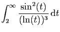 $ \displaystyle{
\int_2^\infty
\frac{\sin^2(t)}{(\ln(t))^3} \mathrm{d}t
}$