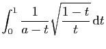 $ \displaystyle{\int_0^1 \frac{1}{a-t}\sqrt{\frac{1-t}{t}} \mathrm{d}t}$