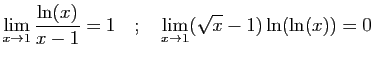 $\displaystyle \lim_{x\rightarrow 1}\frac{\ln(x)}{x-1} = 1
\quad;\quad
\lim_{x\rightarrow 1} (\sqrt{x}-1)\ln(\ln(x))=0
$