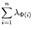 $\displaystyle \sum_{i=1}^n\lambda_{\Phi(i)}$