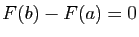 $\displaystyle F(b)-F(a)=0$